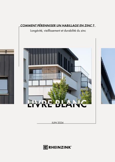 Page de couverture livre blanc Comment pérenniser un habillage zinc ? Vieillissement, longévité et durabilité